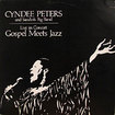 CYNDEE PETERS AND SANDVIK BIG BAND / Live In Concert Gospel Meets Jazz